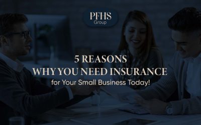 5 Reasons Why You Need Insurance for Your Small Business Today!