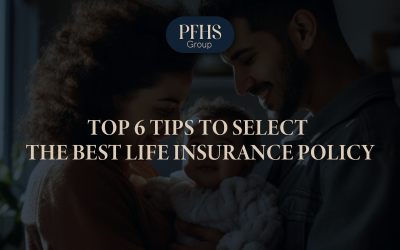 Top 6 Tips to Select the Best Life Insurance Policy