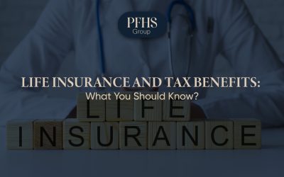 Life Insurance and Tax Benefits: What You Should Know?