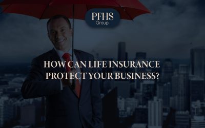 How Can Life Insurance Protect Your Business?