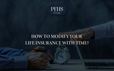How to Modify Your Life Insurance With Time?