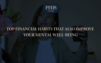 Top Financial Habits That Also Improve Your Mental Well-being