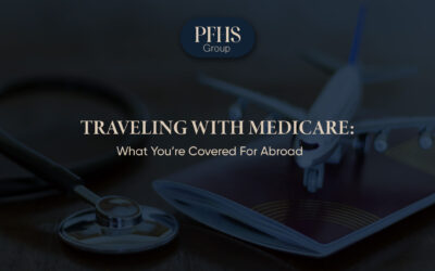 Traveling with Medicare: What You’re Covered For Abroad