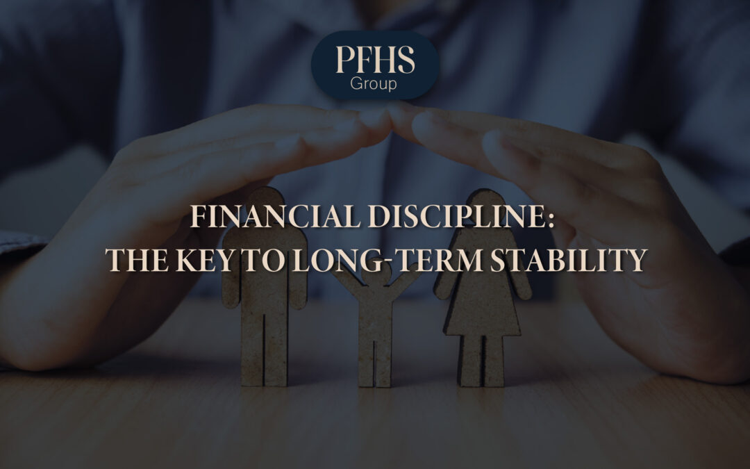 Financial Discipline: The Key to Long-Term Stability