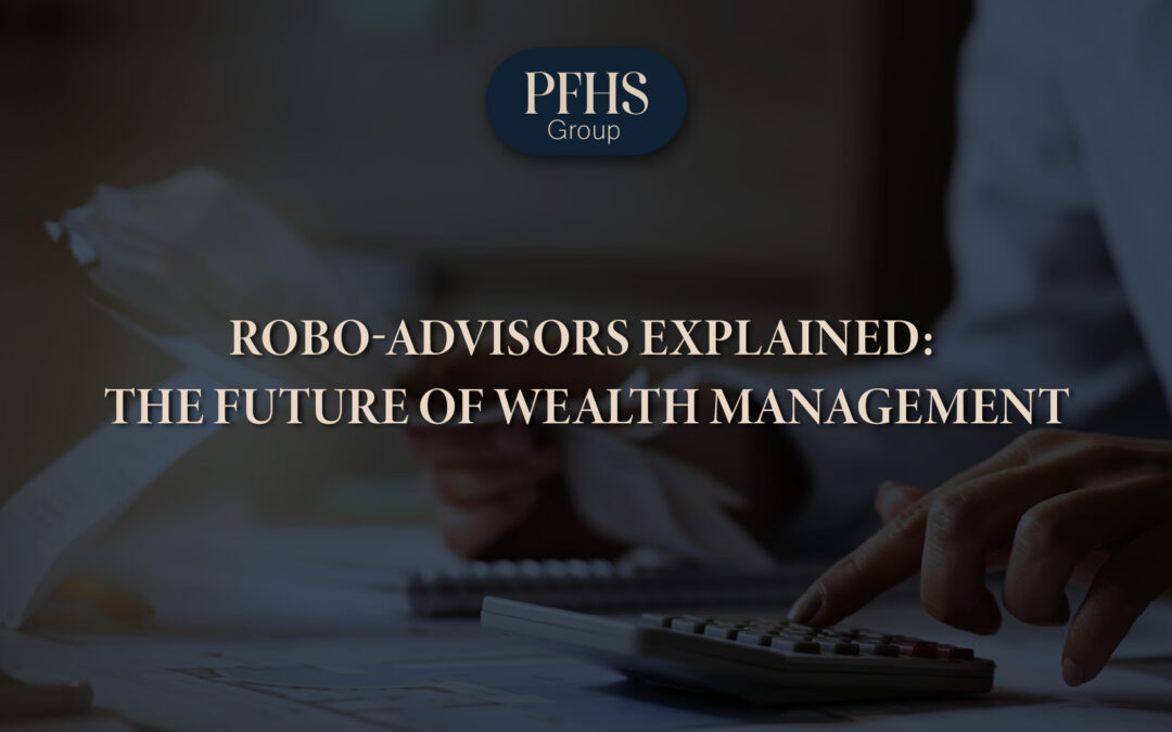 Robo-Advisors Explained: The Future of Wealth Management